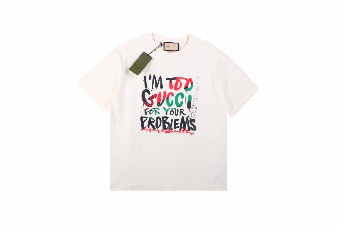 T-shirt Gucci « Je suis trop Gucci pour tes problèmes »