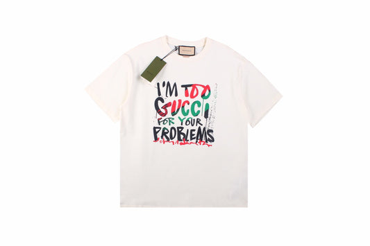 T-shirt Gucci « Je suis trop Gucci pour tes problèmes »