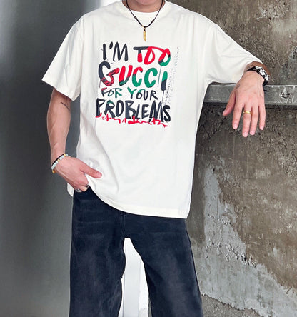 T-shirt Gucci « Je suis trop Gucci pour tes problèmes »